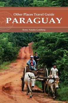 Paperback Paraguay (Other Places Travel Guide) Book