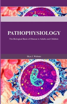Paperback Pathophysiology: The Biological Basis of Disease in Adults and Children Book