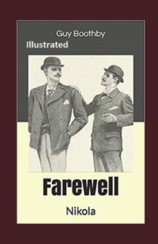 Farewell, Nikola Illustrated