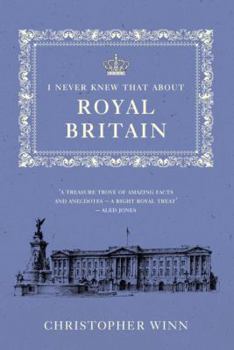 Hardcover I Never Knew That about Royal Britain Book