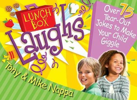 Paperback Lunch Box Laughs: Over 75 Tear-Out Notes to Make Your Child Giggle Book