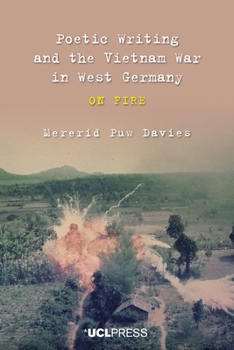 Paperback Poetic Writing and the Vietnam War in West Germany: On fire Book