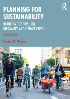 Paperback Planning for Sustainability: In the Time of Populism, Inequality, and Climate Crisis Book