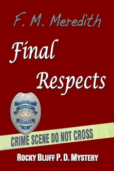 Final Respects - Book #1 of the Rocky Bluff P.D.