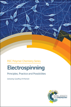 Hardcover Electrospinning: Principles, Practice and Possibilities Book