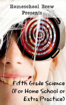 Paperback Fifth Grade Science: (For Home School or Extra Practice) Book