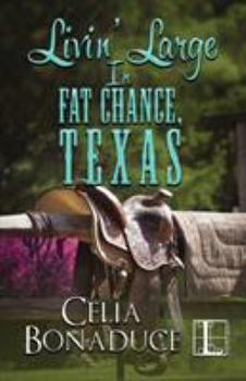 Paperback Livin' Large In Fat Chance, Texas Book