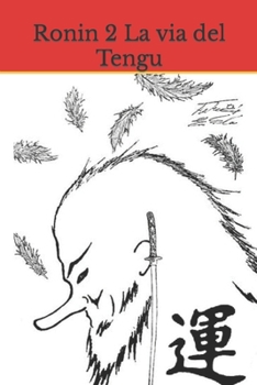 Paperback Ronin 2 La via del Tengu [Italian] Book