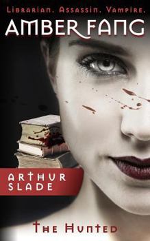 Paperback Amber Fang: Hunted Book