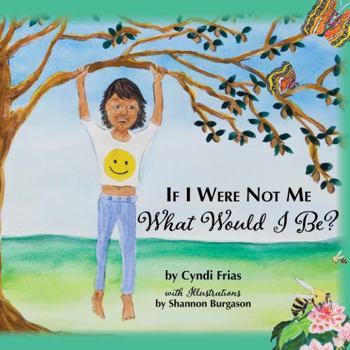 Hardcover If I Were Not Me What Would I Be? Book