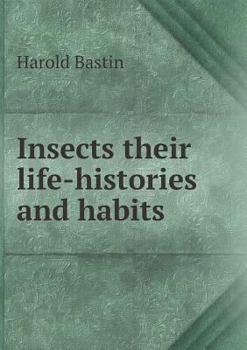 Paperback Insects their life-histories and habits Book