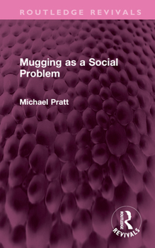 Hardcover Mugging as a Social Problem Book