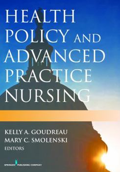 Paperback Health Policy and Advanced Practice Nursing: Impact and Implications Book