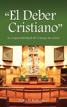 Paperback "El Deber Cristiano": La responsabilidad del Cuerpo de Cristo [Spanish] Book