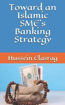Paperback Toward an Islamic SME`s Banking Strategy Book