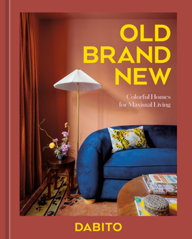 Hardcover Old Brand New: Colorful Homes for Maximal Living [An Interior Design Book] Book