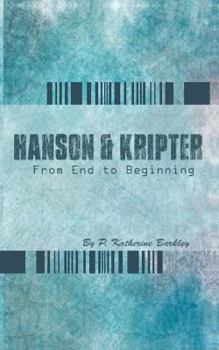 Paperback Hanson and Kripter: From End To Beginning Book