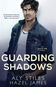 Guarding Shadows - Book #5 of the Save Me