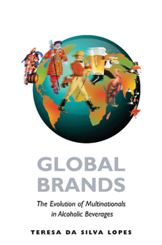 Paperback Global Brands: The Evolution of Multinationals in Alcoholic Beverages Book