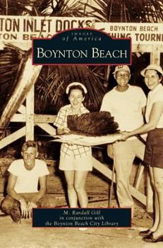 Boynton Beach - Book  of the Images of America: Florida