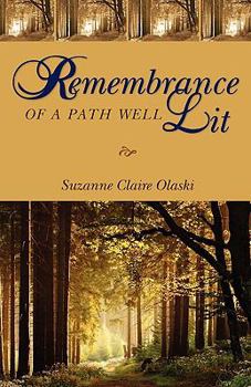 Paperback Remembrance of a Path Well Lit Book