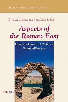 Paperback Aspects of the Roman East. Volume I: Papers in Honour of Professor Fergus Millar Fba Book