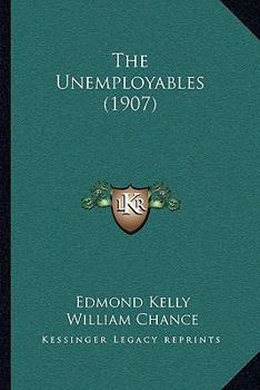 Paperback The Unemployables (1907) Book