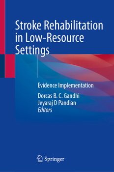 Hardcover Stroke Rehabilitation in Low-Resource Settings: Evidence Implementation Book