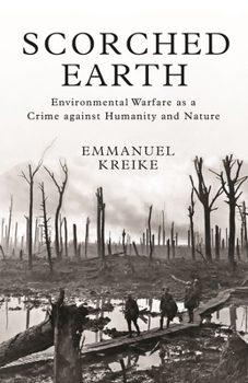 Paperback Scorched Earth: Environmental Warfare as a Crime Against Humanity and Nature Book