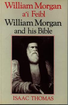 Paperback William Morgan A'i Feibl [Welsh] Book