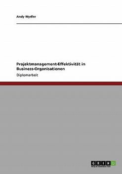 Paperback Projektmanagement-Effektivität in Business-Organisationen [German] Book