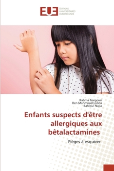 Enfants suspects d'être allergiques aux bêtalactamines (French Edition)