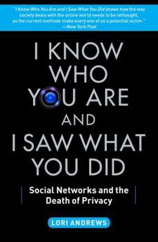 Paperback I Know Who You Are and I Saw What You Did: Social Networks and the Death of Privacy Book