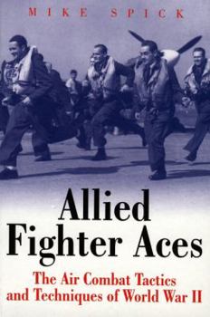 Paperback Allied Fighter Aces: The Air Combat Tactics and Techniques of World War II Book