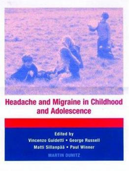 Hardcover Headache and Migraine in Childhood and Adolescence Book