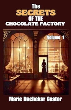 Paperback Thé secrets of the chocolate factory Book