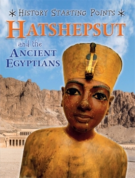 Paperback History Starting Points: Hatshepsut and the Ancient Egyptians Book
