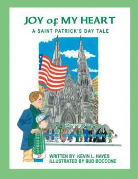 Paperback Joy of My Heart: A Saint Patrick's Day Tale Book