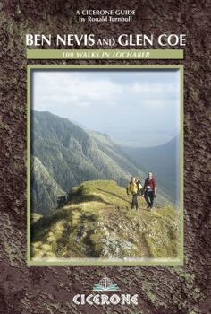 Vinyl Bound Ben Nevis and Glen Coe: 100 Walks in Lochaber (Cicerone Guide) 1St edition by Ronald Turnbull (2007) Paperback Book