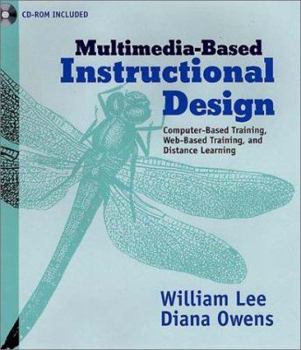 Hardcover Multimedia-Based Instructional Design : Computer-Based Training, Web-Based Training, and Distance Learning Book