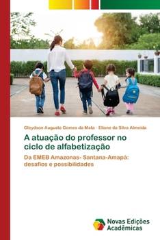 Paperback A atuação do professor no ciclo de alfabetização [Portuguese] Book