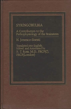 Hardcover Syringobulbia: A Contribution to the Pathophysiology of the Brainstem Book