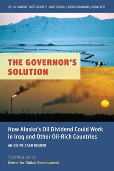 Paperback The Governor's Solution: How Alaska's Oil Dividend Could Work in Iraq and Other Oil-Rich Countries Book