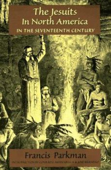 Paperback The Jesuits in North America in the Seventeenth Century Book
