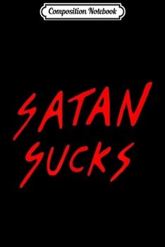 Paperback Composition Notebook: Satan Sucks Bobby s Bible Verse Christian Love Christ Journal/Notebook Blank Lined Ruled 6x9 100 Pages Book
