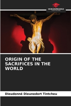 Paperback Origin of the Sacrifices in the World Book