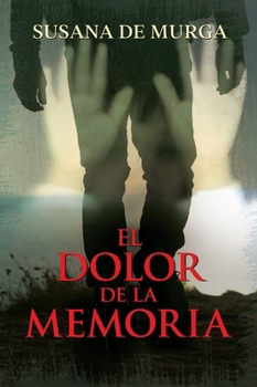 Paperback El Dolor de la Memoria [Spanish] Book