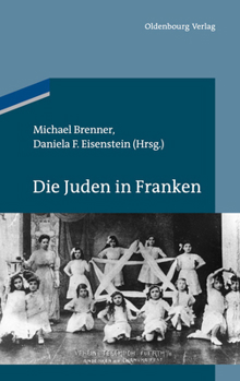 Hardcover Die Juden in Franken [German] Book
