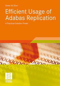 Paperback Efficient Usage of Adabas Replication: A Practical Solution Finder Book