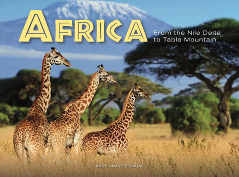 Hardcover Africa: From the Nile Delta to Table Mountain Book